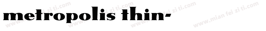 metropolis thin字体转换